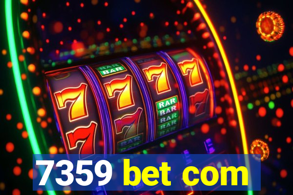 7359 bet com